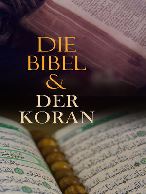 cover image of Die Bibel & Der Koran